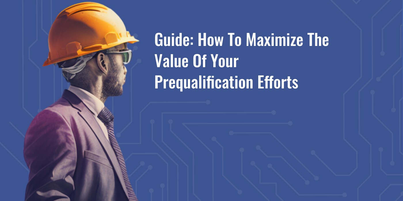 maximize the value of prequalification 